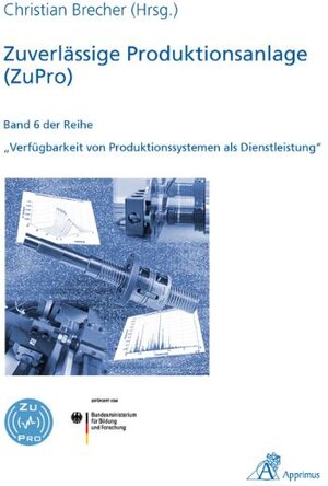 Buchcover Zuverlässige Produktionsanlage (ZuPro)  | EAN 9783940565891 | ISBN 3-940565-89-X | ISBN 978-3-940565-89-1