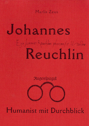 Buchcover Johannes Reuchlin | Marlis Zeus | EAN 9783940567130 | ISBN 3-940567-13-2 | ISBN 978-3-940567-13-0