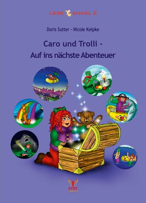 Buchcover Caro und Trolli - Auf ins nächste Abenteuer | Doris Sutter | EAN 9783940568236 | ISBN 3-940568-23-6 | ISBN 978-3-940568-23-6