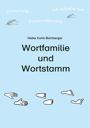 Buchcover Wortfamilie und Wortstamm | Heike Kuhn-Bamberger | EAN 9783940568687 | ISBN 3-940568-68-6 | ISBN 978-3-940568-68-7