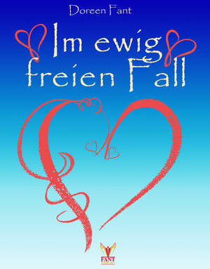 Buchcover Im ewig freien Fall | Doreen Fant | EAN 9783940568939 | ISBN 3-940568-93-7 | ISBN 978-3-940568-93-9