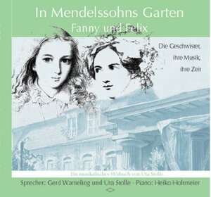 Buchcover In Mendelssohns Garten - Fanny und Felix | Uta Stolle | EAN 9783940579355 | ISBN 3-940579-35-1 | ISBN 978-3-940579-35-5