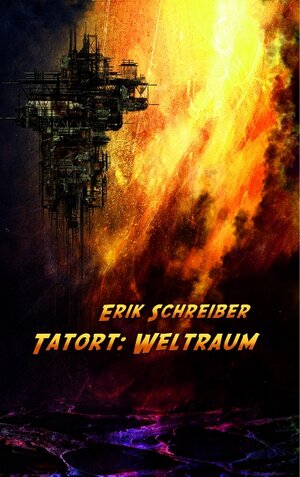 Buchcover Tatort: Weltraum | Erik Schreiber | EAN 9783940582140 | ISBN 3-940582-14-X | ISBN 978-3-940582-14-0