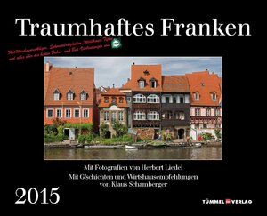 Buchcover Traumhaftes Franken 2015 | Herbert Liedel | EAN 9783940594242 | ISBN 3-940594-24-5 | ISBN 978-3-940594-24-2