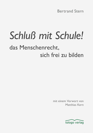 Buchcover Schluß mit Schule! | Bertrand Stern | EAN 9783940596383 | ISBN 3-940596-38-8 | ISBN 978-3-940596-38-3