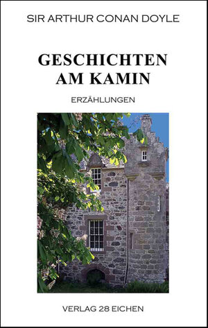 Buchcover Arthur Conan Doyle: Ausgewählte Werke / Geschichten am Kamin | Arthur C Doyle | EAN 9783940597007 | ISBN 3-940597-00-7 | ISBN 978-3-940597-00-7