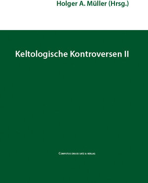 Buchcover Keltologische Kontroversen II | EAN 9783940598288 | ISBN 3-940598-28-3 | ISBN 978-3-940598-28-8