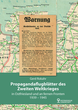 Buchcover Propagandaflugblätter des Zweiten Weltkrieges | Gerd Rokahr | EAN 9783940601582 | ISBN 3-940601-58-6 | ISBN 978-3-940601-58-2