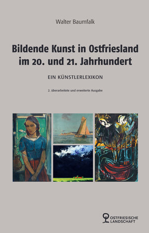 Buchcover Bildende Kunst in Ostfriesland im 20. und 21. Jahrhundert  | EAN 9783940601599 | ISBN 3-940601-59-4 | ISBN 978-3-940601-59-9