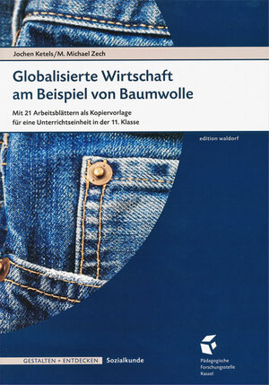 Buchcover Globalisierte Wirtschaft am Beispiel der Baumwolle | Jochen Ketels | EAN 9783940606662 | ISBN 3-940606-66-9 | ISBN 978-3-940606-66-2