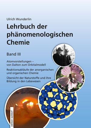 Buchcover Lehrbuch der phänomenologischen Chemie, Band 3 | Ulrich Wunderlin | EAN 9783940606976 | ISBN 3-940606-97-9 | ISBN 978-3-940606-97-6