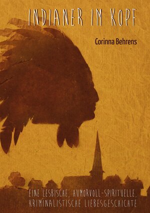 Buchcover Indianer im Kopf | Corinna Behrens | EAN 9783940611451 | ISBN 3-940611-45-X | ISBN 978-3-940611-45-1