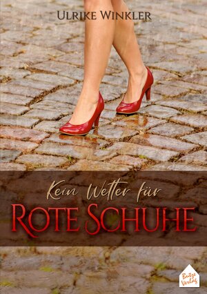 Buchcover Kein Wetter für Rote Schuhe | Ulrike Winkler | EAN 9783940611666 | ISBN 3-940611-66-2 | ISBN 978-3-940611-66-6