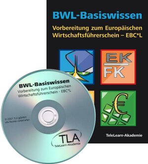 Buchcover BWL-Basiswissen - Vorbereitung zum Europäischen Wirtschaftsführerschein - EBC*L | Peter Krahé | EAN 9783940613011 | ISBN 3-940613-01-0 | ISBN 978-3-940613-01-1