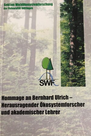 Buchcover Hommage an Bernhard Ulrich - Herausragender Ökosystemforscher und akademischer Lehrer  | EAN 9783940617101 | ISBN 3-940617-10-5 | ISBN 978-3-940617-10-1