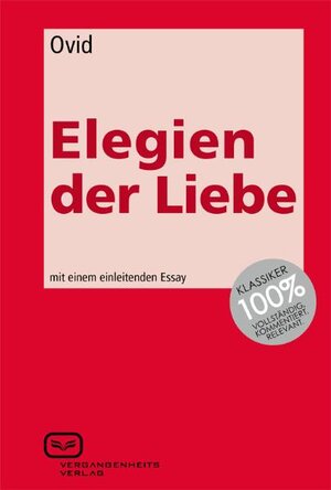 Buchcover Elegien der Liebe | Ovid | EAN 9783940621344 | ISBN 3-940621-34-X | ISBN 978-3-940621-34-4