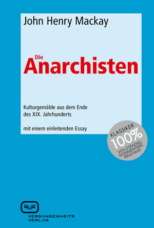 Buchcover Die Anarchisten | John Henry Mackay | EAN 9783940621351 | ISBN 3-940621-35-8 | ISBN 978-3-940621-35-1
