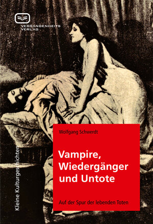 Buchcover Vampire, Wiedergänger und Untote | Wolfgang Schwerdt | EAN 9783940621399 | ISBN 3-940621-39-0 | ISBN 978-3-940621-39-9