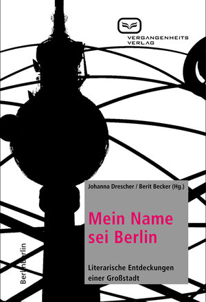 Buchcover Mein Name sei Berlin  | EAN 9783940621436 | ISBN 3-940621-43-9 | ISBN 978-3-940621-43-6