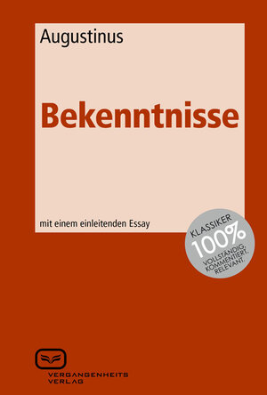 Buchcover Bekenntnisse | Augustinus | EAN 9783940621986 | ISBN 3-940621-98-6 | ISBN 978-3-940621-98-6