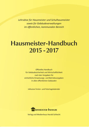 Buchcover Hausmeister-Handbuch 2015-2017 | Gustav Schlecht | EAN 9783940623119 | ISBN 3-940623-11-3 | ISBN 978-3-940623-11-9