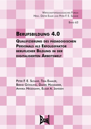 Buchcover Berufsbildung 4.0 | Peter F. E. Sloane | EAN 9783940625908 | ISBN 3-940625-90-6 | ISBN 978-3-940625-90-8