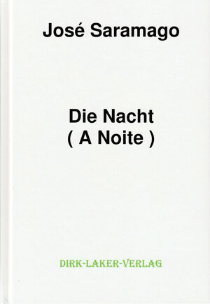 Buchcover Die Nacht | José Saramago | EAN 9783940627001 | ISBN 3-940627-00-3 | ISBN 978-3-940627-00-1