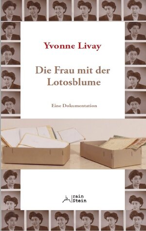Buchcover Die Frau mit der Lotosblume | Yvonne Livay | EAN 9783940634290 | ISBN 3-940634-29-8 | ISBN 978-3-940634-29-0