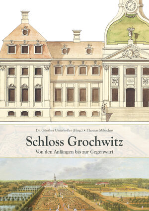Buchcover Schloss Grochwitz | Thomas Miltschus | EAN 9783940635433 | ISBN 3-940635-43-X | ISBN 978-3-940635-43-3