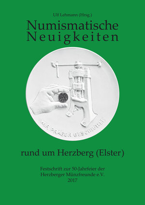 Buchcover Numismatische Neuigkeiten rund um Herzberg (Elster)  | EAN 9783940635570 | ISBN 3-940635-57-X | ISBN 978-3-940635-57-0