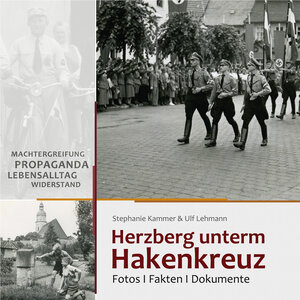 Buchcover Herzberg unterm Hakenkreuz | Stephanie Kammer | EAN 9783940635624 | ISBN 3-940635-62-6 | ISBN 978-3-940635-62-4