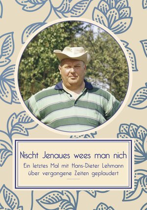 Buchcover Nischt Jenaues wees man nich | Hans-Dieter Lehmann | EAN 9783940635716 | ISBN 3-940635-71-5 | ISBN 978-3-940635-71-6