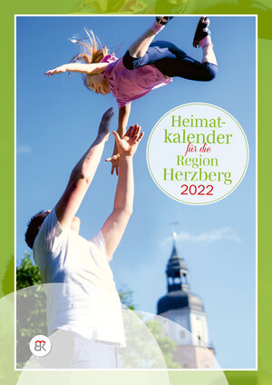 Buchcover Heimatkalender 2022 für die Region Herzberg  | EAN 9783940635723 | ISBN 3-940635-72-3 | ISBN 978-3-940635-72-3