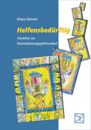 Buchcover Helfensbedürftig | Klaus Dörner | EAN 9783940636188 | ISBN 3-940636-18-5 | ISBN 978-3-940636-18-8