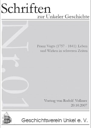 Buchcover Franz Vogts (1757-1841): Leben und Wirken in schweren Zeiten | Rudolf Vollmer | EAN 9783940637024 | ISBN 3-940637-02-5 | ISBN 978-3-940637-02-4