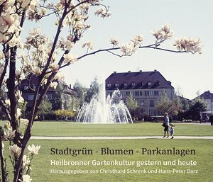 Buchcover Stadtgrün - Blumen - Parkanlagen | Annette Geisler | EAN 9783940646286 | ISBN 3-940646-28-8 | ISBN 978-3-940646-28-6