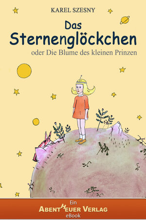 Buchcover Das Sternenglöckchen | Karel Szesny | EAN 9783940650092 | ISBN 3-940650-09-9 | ISBN 978-3-940650-09-2