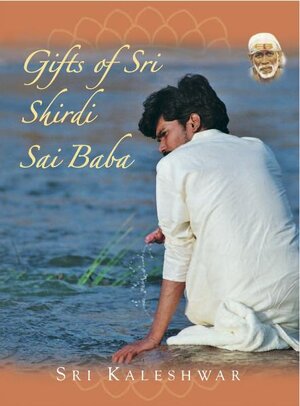 Buchcover Gifts of Sri Shirdi Sai Baba | Sri Kaleshwar | EAN 9783940656001 | ISBN 3-940656-00-3 | ISBN 978-3-940656-00-1
