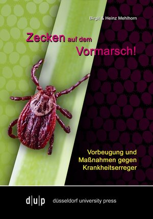 Buchcover Zecken auf dem Vormarsch | Birgit Mehlhorn | EAN 9783940671127 | ISBN 3-940671-12-6 | ISBN 978-3-940671-12-7