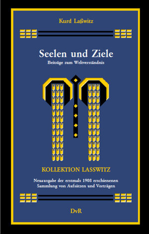 Buchcover Seelen und Ziele | Kurd Lasswitz | EAN 9783940679338 | ISBN 3-940679-33-X | ISBN 978-3-940679-33-8