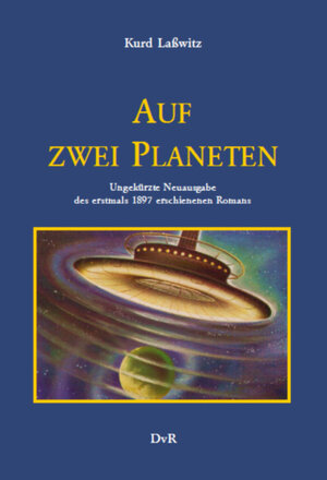 Buchcover Auf zwei Planeten | Kurd Lasswitz | EAN 9783940679376 | ISBN 3-940679-37-2 | ISBN 978-3-940679-37-6