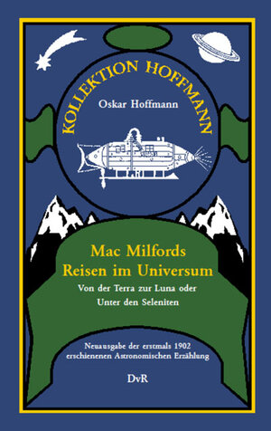 Buchcover Mac Milfords Reisen im Universum | Oskar Hoffmann | EAN 9783940679406 | ISBN 3-940679-40-2 | ISBN 978-3-940679-40-6