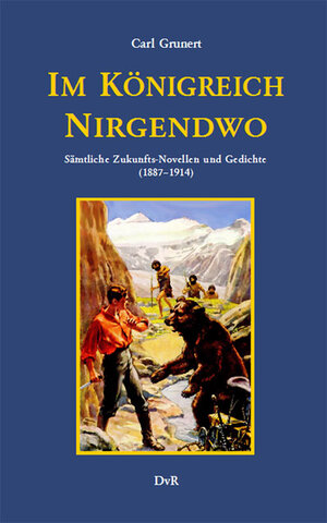 Buchcover Im Königreich Nirgendwo | Carl Grunert | EAN 9783940679536 | ISBN 3-940679-53-4 | ISBN 978-3-940679-53-6
