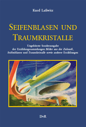 Buchcover Seifenblasen und Traumkristalle | Kurd Lasswitz | EAN 9783940679598 | ISBN 3-940679-59-3 | ISBN 978-3-940679-59-8