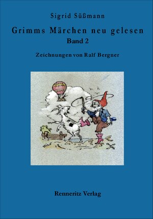 Buchcover Grimms Märchen neu gelesen Band 2 | Sigrid Süßmann | EAN 9783940684110 | ISBN 3-940684-11-2 | ISBN 978-3-940684-11-0