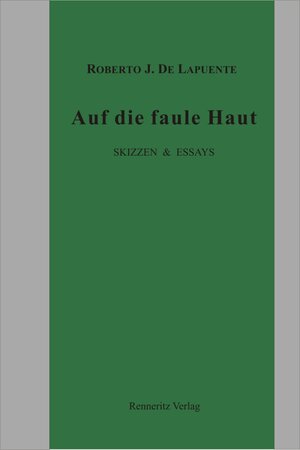 Buchcover Auf die faule Haut | Roberto de Lapuente | EAN 9783940684134 | ISBN 3-940684-13-9 | ISBN 978-3-940684-13-4