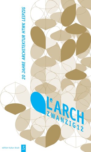 Buchcover Le ARCH ZWANZIG12 | Annette Menting | EAN 9783940691408 | ISBN 3-940691-40-2 | ISBN 978-3-940691-40-8