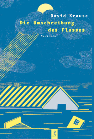 Buchcover Die Umschreibung des Flusses | David Krause | EAN 9783940691781 | ISBN 3-940691-78-X | ISBN 978-3-940691-78-1