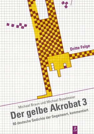 Buchcover Der gelbe Akrobat 3 | Michael Braun | EAN 9783940691996 | ISBN 3-940691-99-2 | ISBN 978-3-940691-99-6