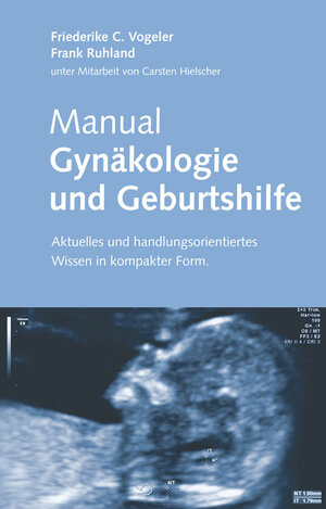 Buchcover Manual Gynäkologie und Geburtshilfe | Friederike C. Vogeler | EAN 9783940698445 | ISBN 3-940698-44-X | ISBN 978-3-940698-44-5